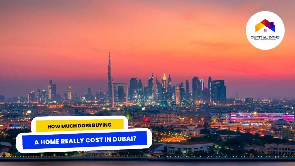 buying a home really cost in Dubai?