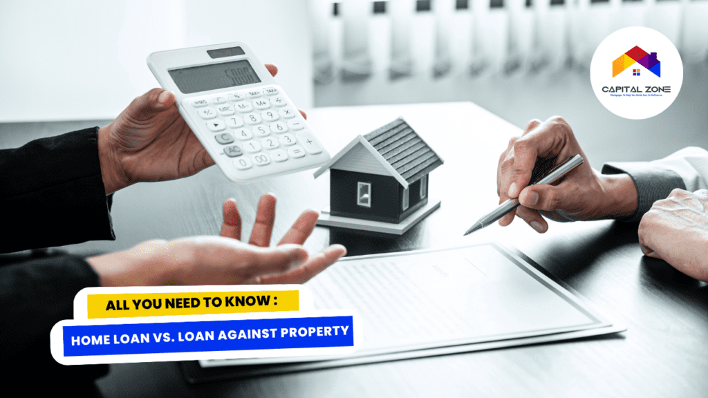 Home Loan vs. Loan Against Property