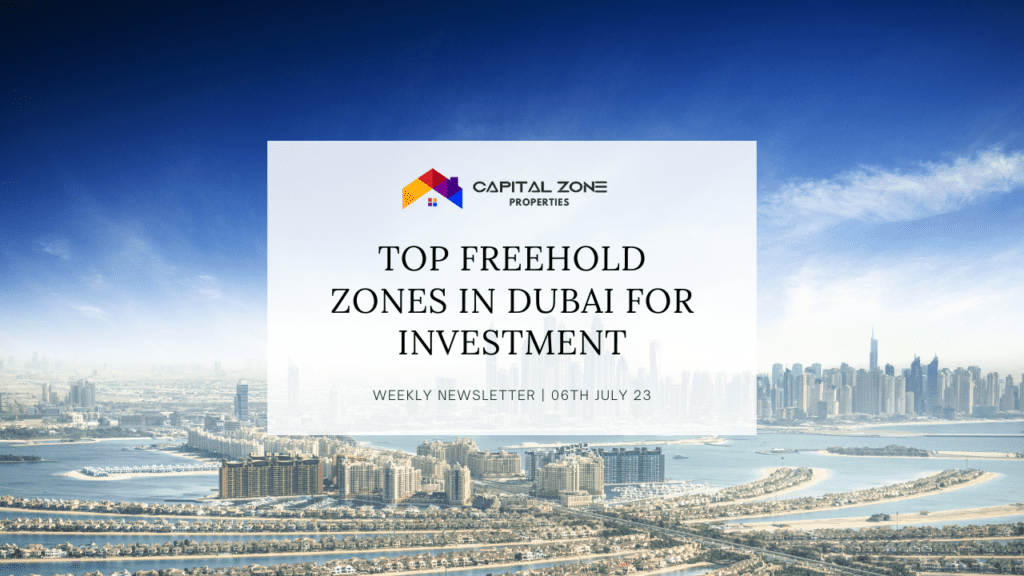 TOP FREEHOLD ZONES IN DUBAI FOR INVESTMENT