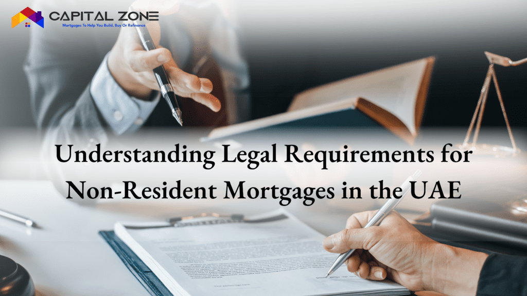 Legal Requirements for Non-Resident Mortgages in the UAE