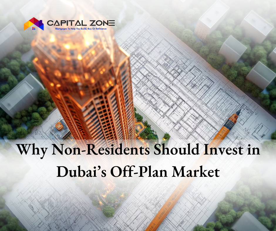 Why Non-Residents Should Invest in Dubai’s Off-Plan Market