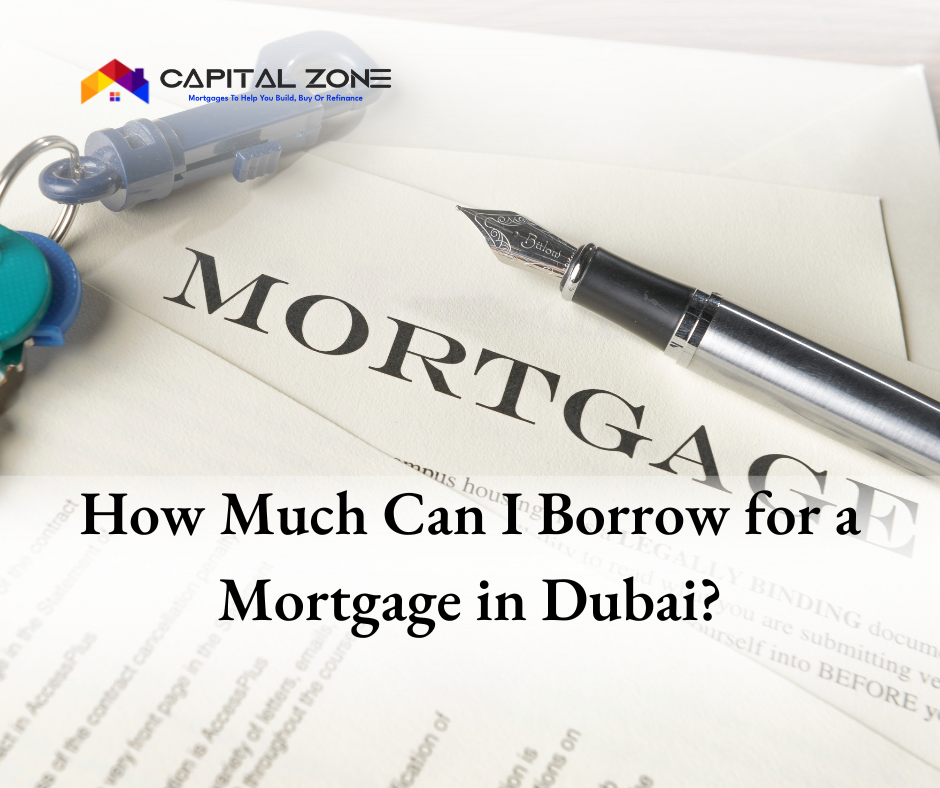 how much can i borrow for a mortgage in dubai?