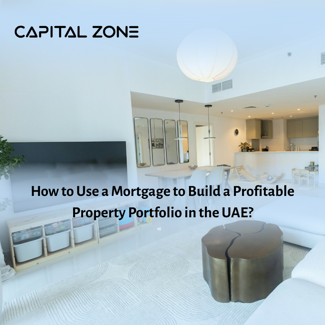 Smart Investing: How to Use a Mortgage to Build a Profitable Property Portfolio in the UAE